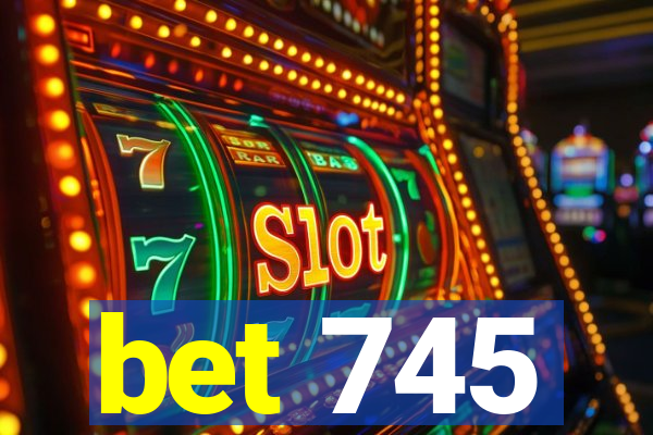 bet 745